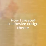 How I created a cohesive design theme