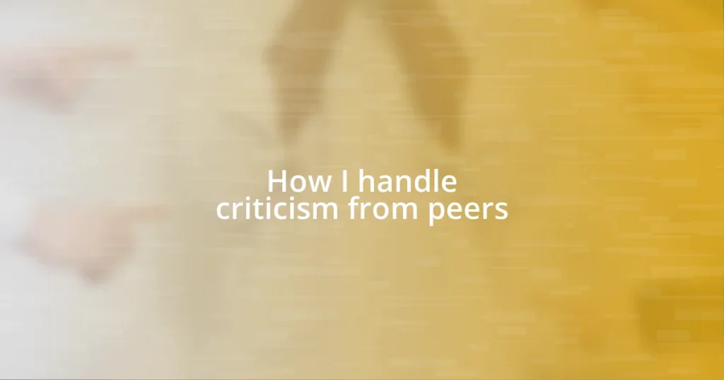 How I handle criticism from peers