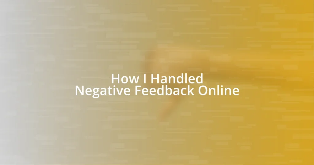 How I Handled Negative Feedback Online