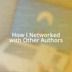 How I Networked with Other Authors