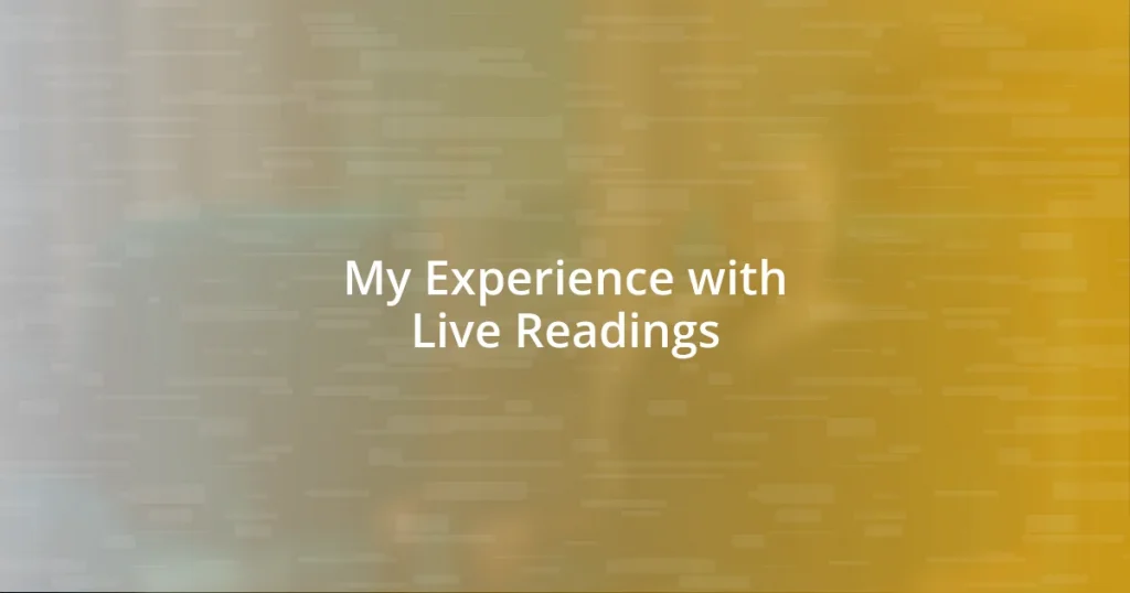 My Experience with Live Readings