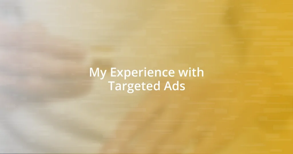 My Experience with Targeted Ads