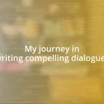 My journey in writing compelling dialogues