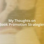 My Thoughts on Book Promotion Strategies