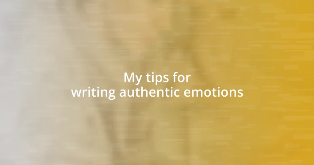 My tips for writing authentic emotions