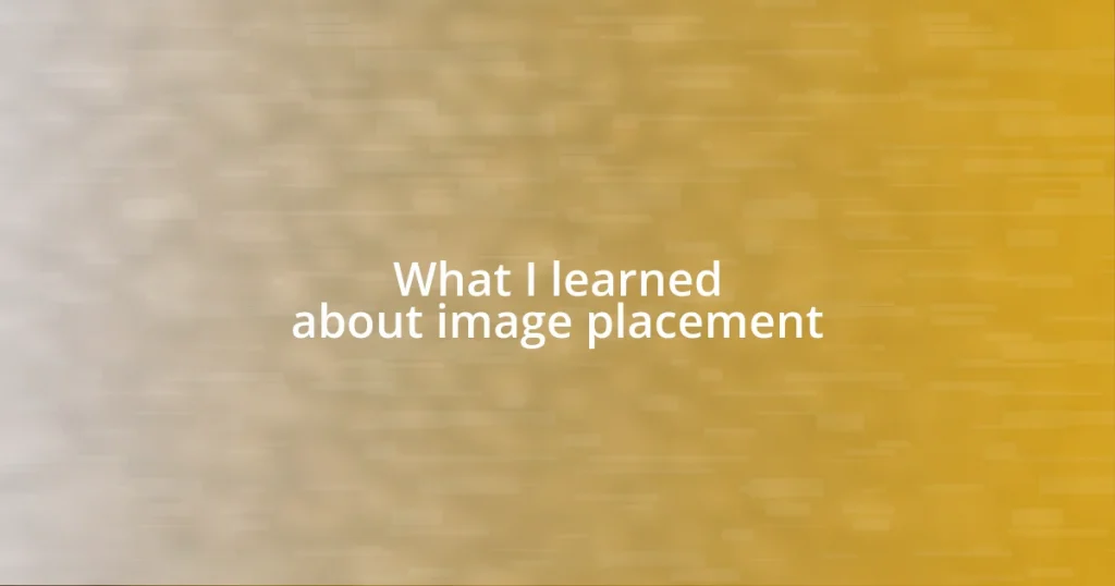 What I learned about image placement