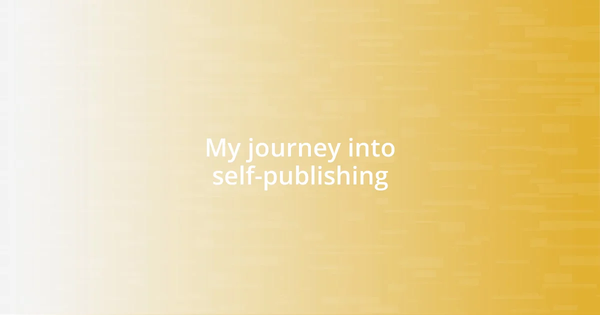 My journey into self-publishing