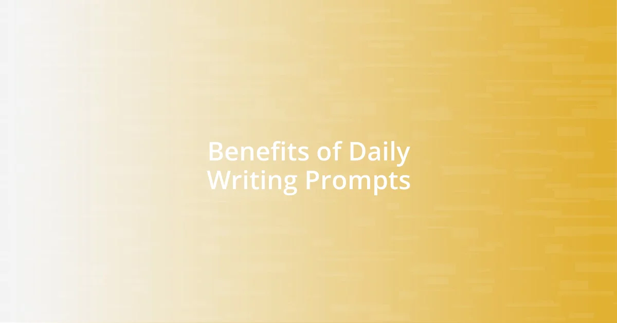 Benefits of Daily Writing Prompts