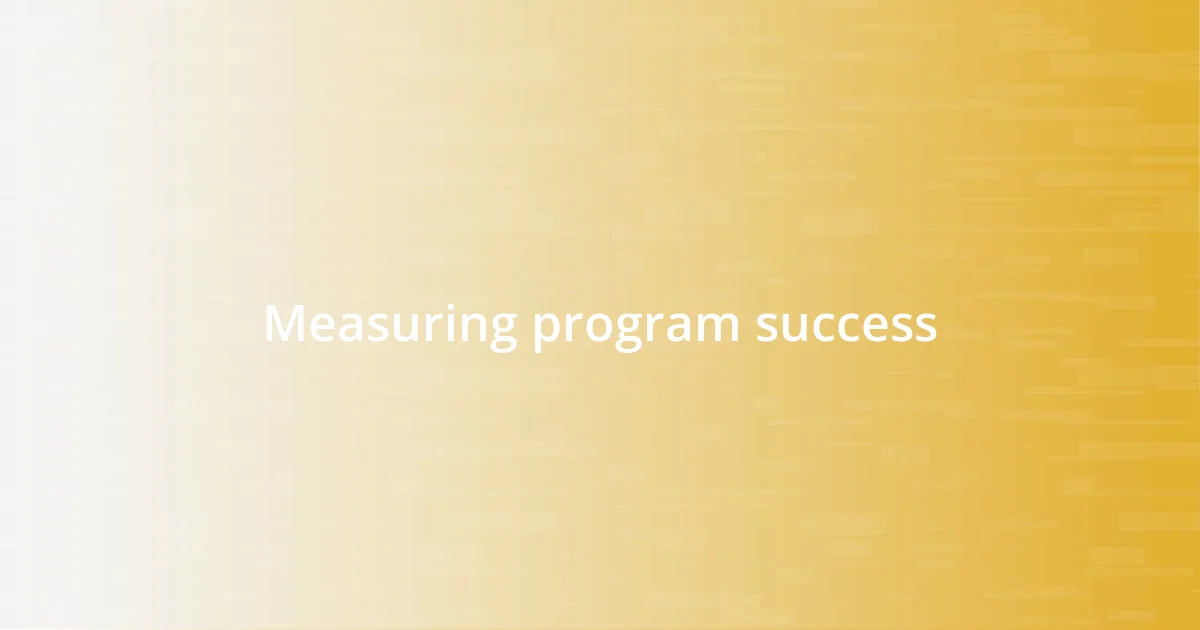 Measuring program success