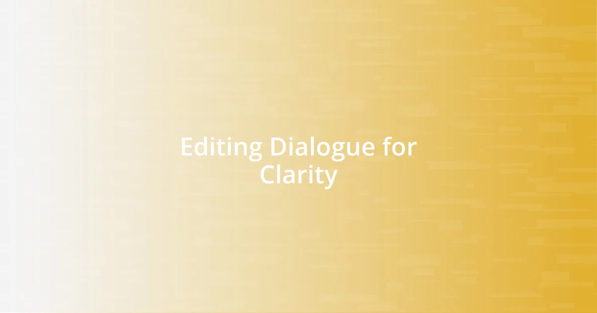 Editing Dialogue for Clarity