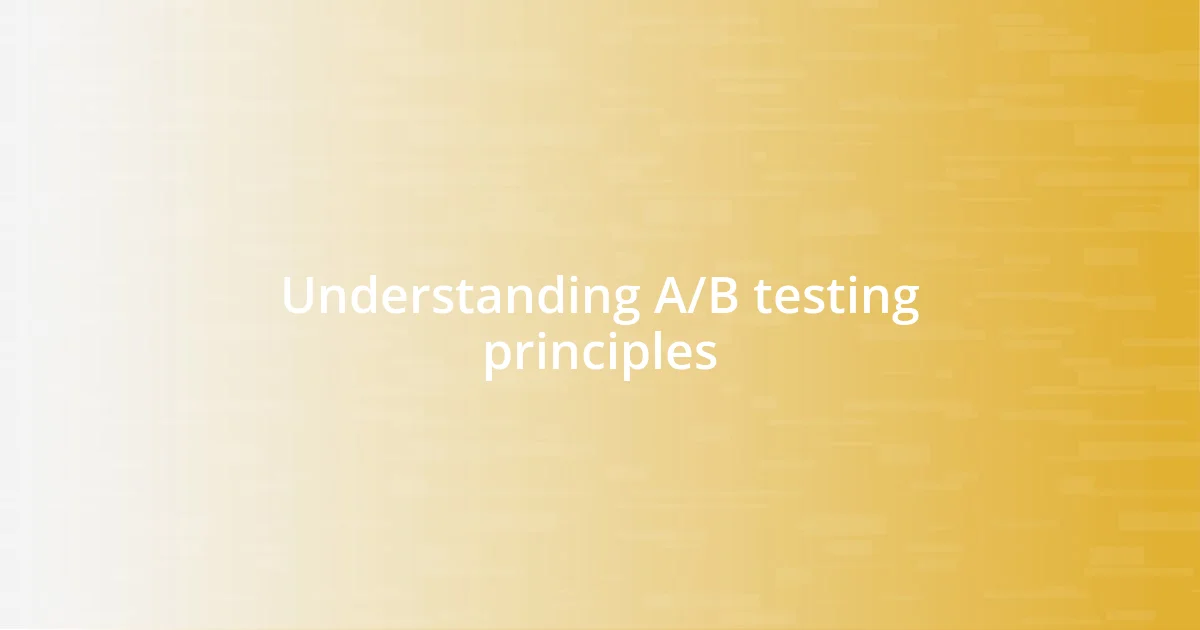 Understanding A/B testing principles