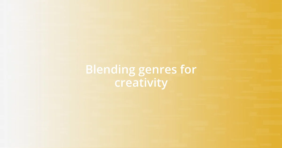 Blending genres for creativity