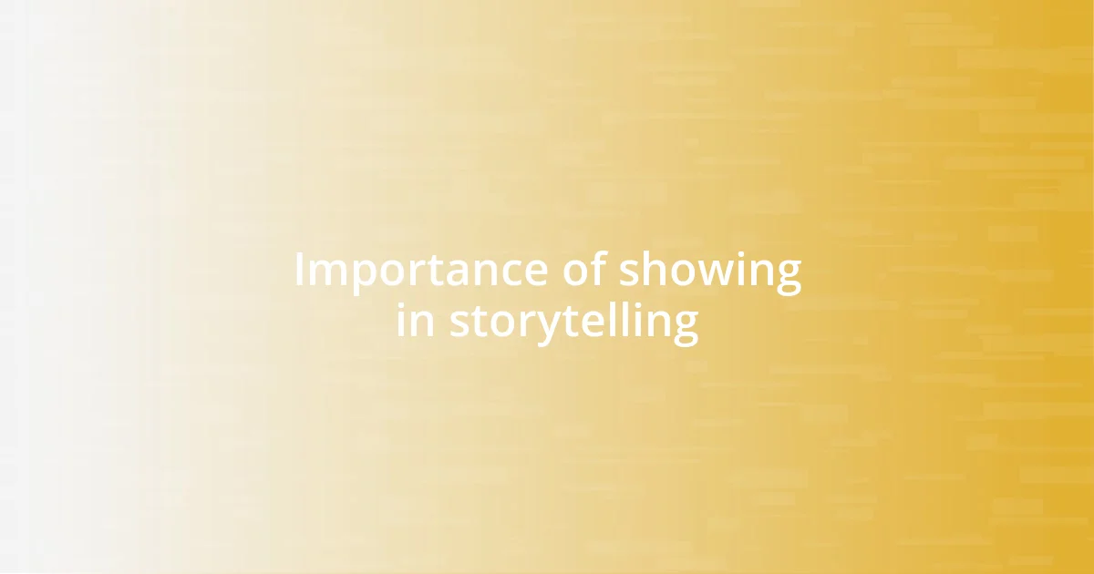 Importance of showing in storytelling