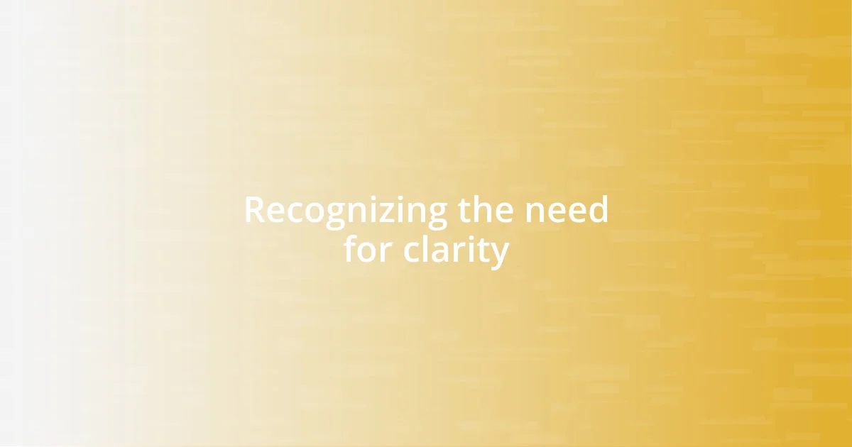 Recognizing the need for clarity